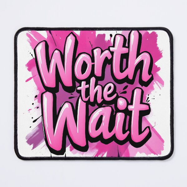 Item preview, "Worth the Wait" Pink Message / IVF Gift designed and sold by roxysnextgenart.