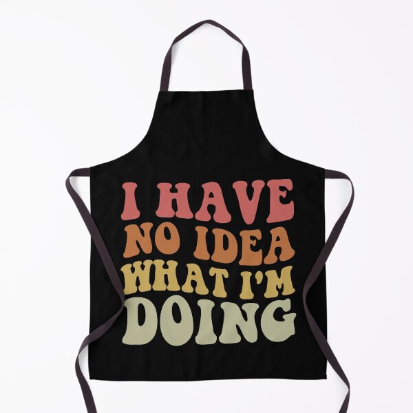 Item preview, I have no idea what I'm doing designed and sold by khallidaart.