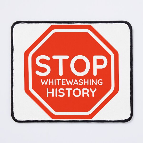 Item preview, Stop whitewashing history  designed and sold by Rachel the Artist .