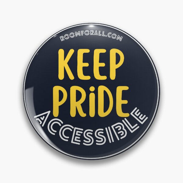 Item preview, Keep Pride Accessible designed and sold by ShopRfA.