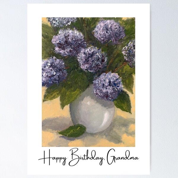 Item preview, Happy Birthday Grandma, with Purple Hydrangeas in Vase Painting designed and sold by JoyfulWhimsy.
