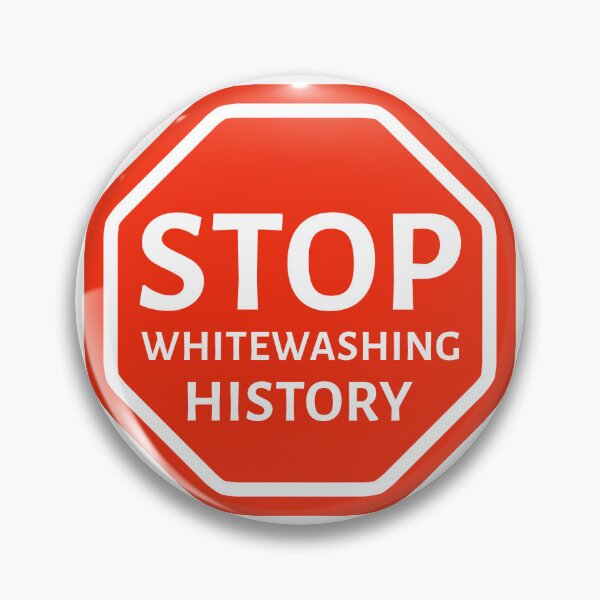 Item preview, Stop whitewashing history  designed and sold by Rachel the Artist .