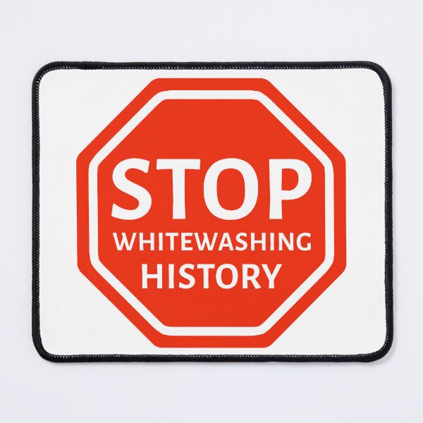 Item preview, Stop whitewashing history  designed and sold by Rachel the Artist .