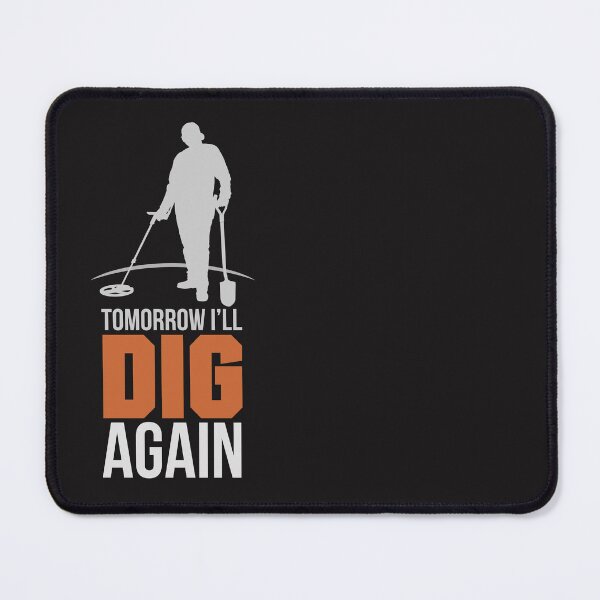 Item preview, TOMORROW I DIG AGAIN designed and sold by agoraman.