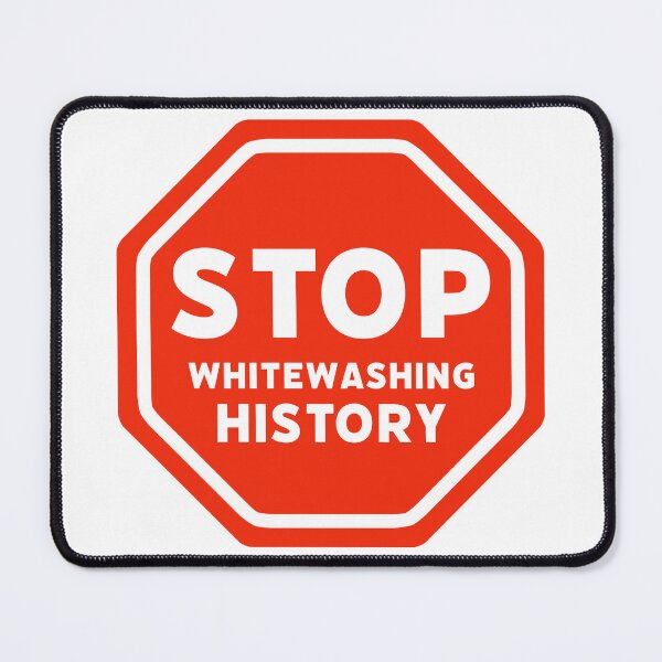 Item preview, Stop whitewashing history  designed and sold by Rachel the Artist .