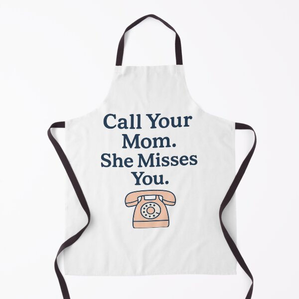 Item preview, Call Your Mom. She Misses You. designed and sold by ALITOPRINCE.