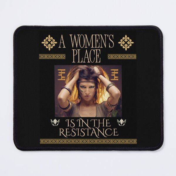 Item preview, A Woman's Place Is In The Resistance Design designed and sold by EarthArtDesigns.