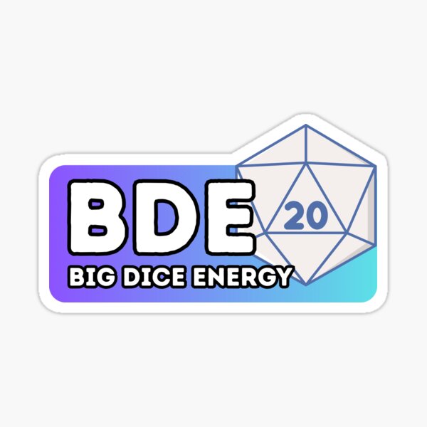 Item preview, Big Dice Energy designed and sold by FossilJockMatt.