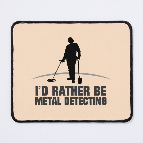 Item preview, I,D RATHER BE METAL DETECTING designed and sold by agoraman.