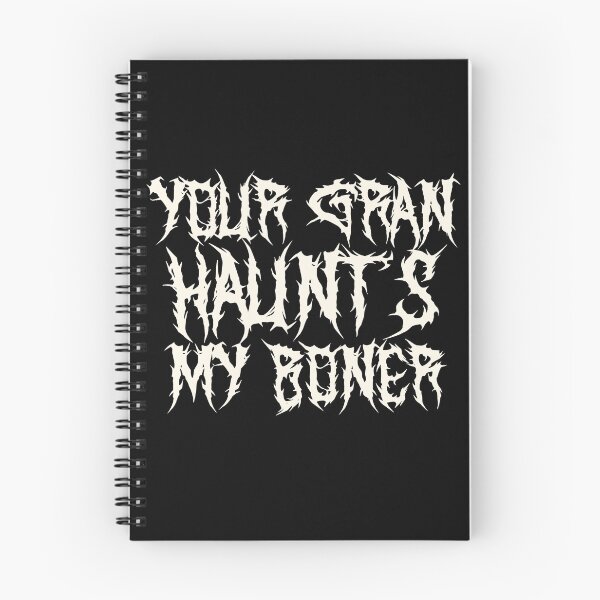 Item preview, your gran haunts my boner funny insult t shirt designed and sold by Alyn8.