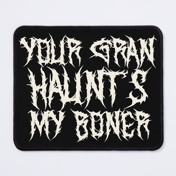 Item preview, your gran haunts my boner funny insult t shirt designed and sold by Alyn8.