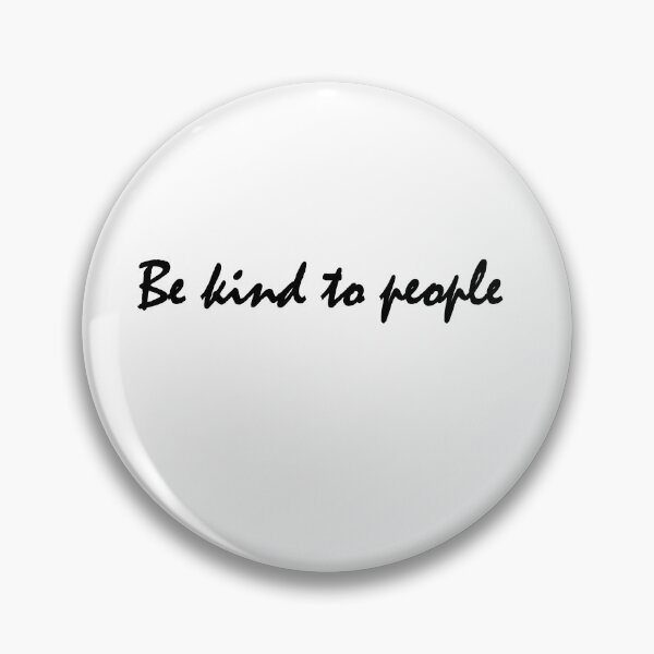 Item preview, Be kind to people designed and sold by Positive Mindzet!.