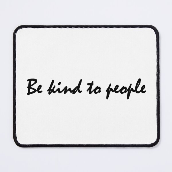 Item preview, Be kind to people designed and sold by Positive Mindzet!.
