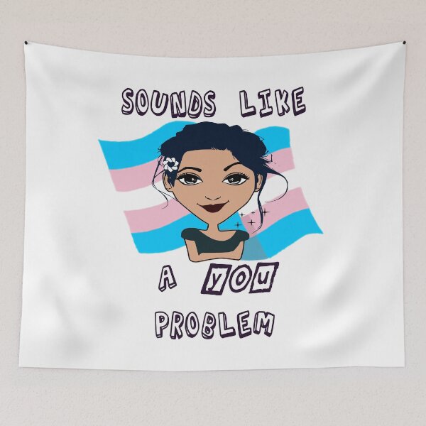 Item preview, Sounds Like a You Problem - Trans Awareness  designed and sold by Ms-Bees-Tees.