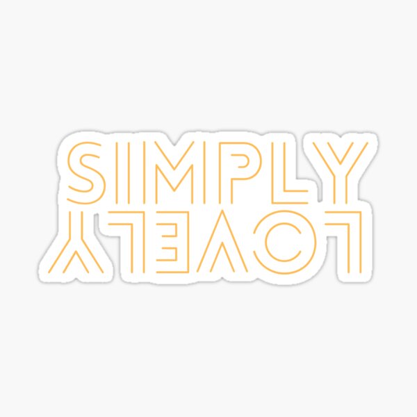 simply lovely Sticker