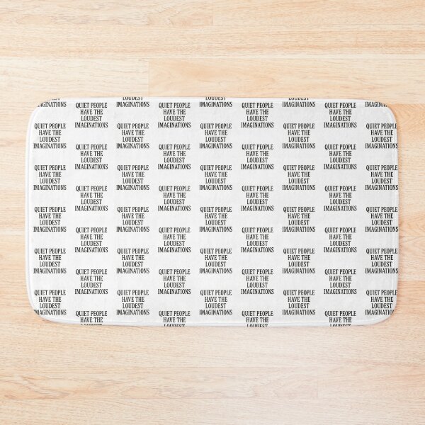 Item preview, Quiet People Have the Loudest Imaginations  designed and sold by Woop Woop .