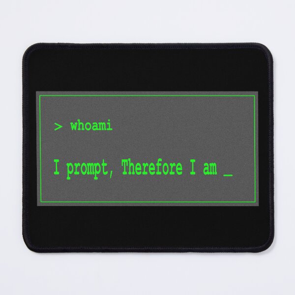 Item preview, I Prompt, Therefore I Am – Retro Terminal AI Quote designed and sold by Sarcastic designs.