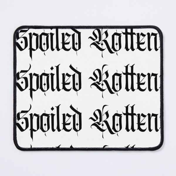 Item preview, Spoiled Rotten designed and sold by flirtyandsturdy.