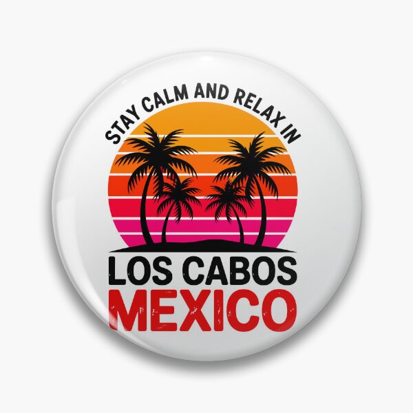 Item preview, Los Cabos – Stay Calm and Relax in Los Cabos Mexico Summer Design designed and sold by paulo silveira.