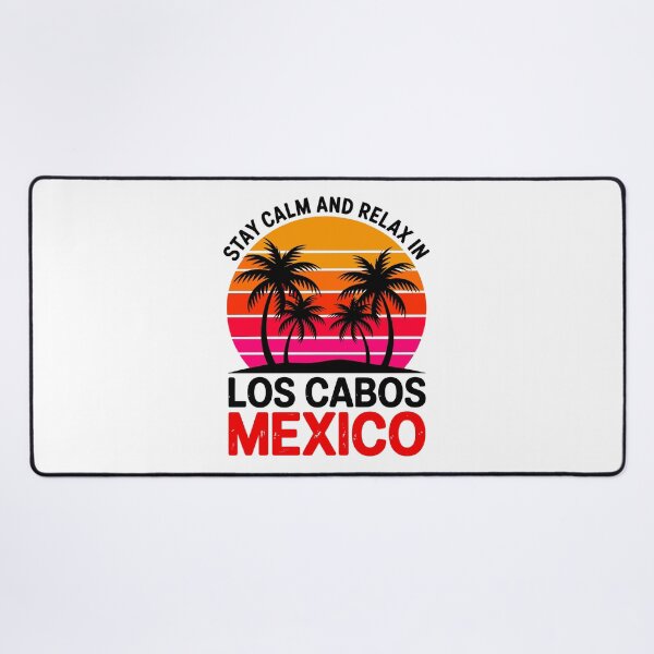 Item preview, Los Cabos – Stay Calm and Relax in Los Cabos Mexico Summer Design designed and sold by paulo silveira.