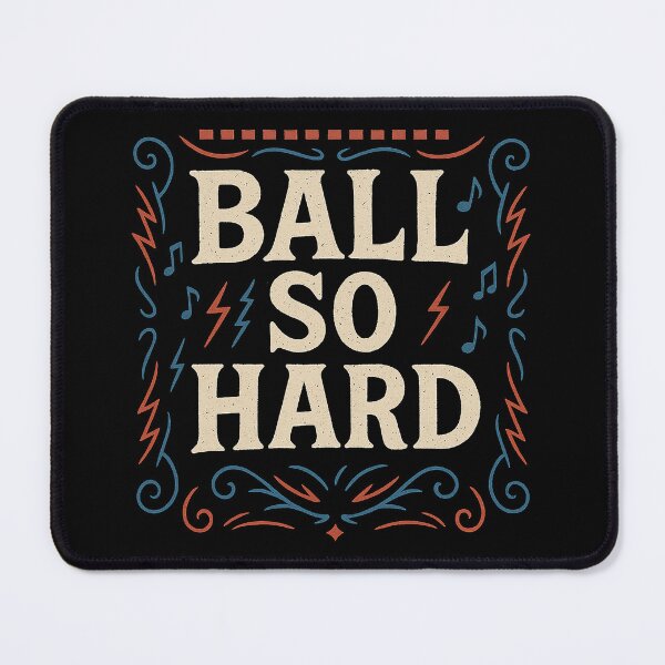 Item preview, Ball So Hard Decorative Energy Design designed and sold by zzz888.