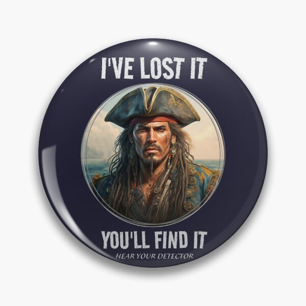 Item preview, YOU WILL FIND IT, pirate, metal detecting designed and sold by agoraman.