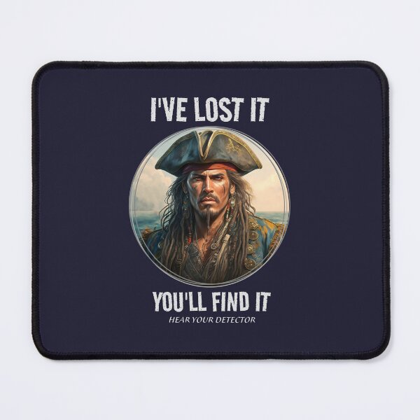 Item preview, YOU WILL FIND IT, pirate, metal detecting designed and sold by agoraman.