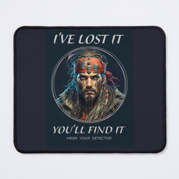 Item preview, YOU WILL FIND IT, pirate, metal detecting designed and sold by agoraman.