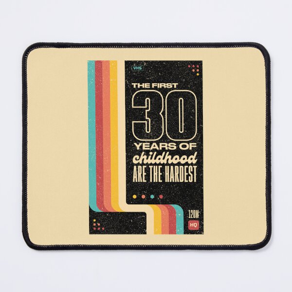 Item preview, The First 30 Years of Childhood Are The Hardest by Tobe Fonseca designed and sold by Tobe Fonseca®.