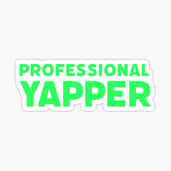 Item preview, Professional Yapper in Neon Green designed and sold by luv-fi.