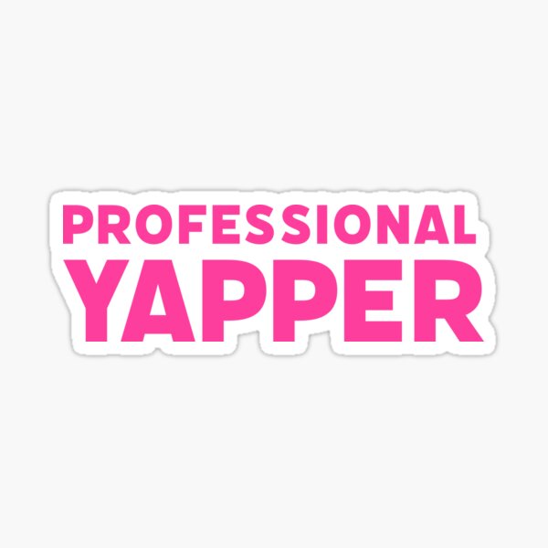 Item preview, Professional Yapper in Hot Pink designed and sold by luv-fi.