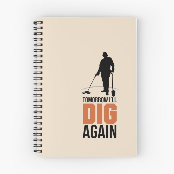 Item preview,  TOMORROW I DIG AGAIN, METAL DETECTOR designed and sold by agoraman.