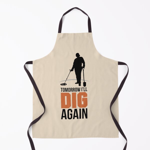 Item preview,  TOMORROW I DIG AGAIN, METAL DETECTOR designed and sold by agoraman.