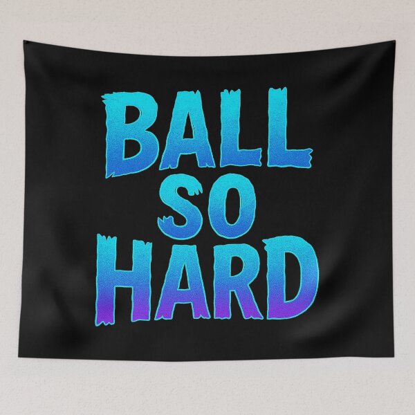 Item preview, Ball So Hard Game Vibe designed and sold by zzz888.