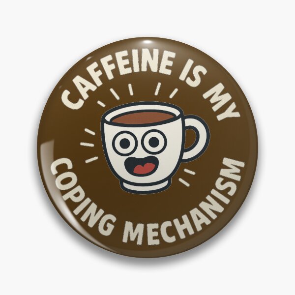 Item preview, Caffeine is my coping mechanism  designed and sold by Lilac-kisses.