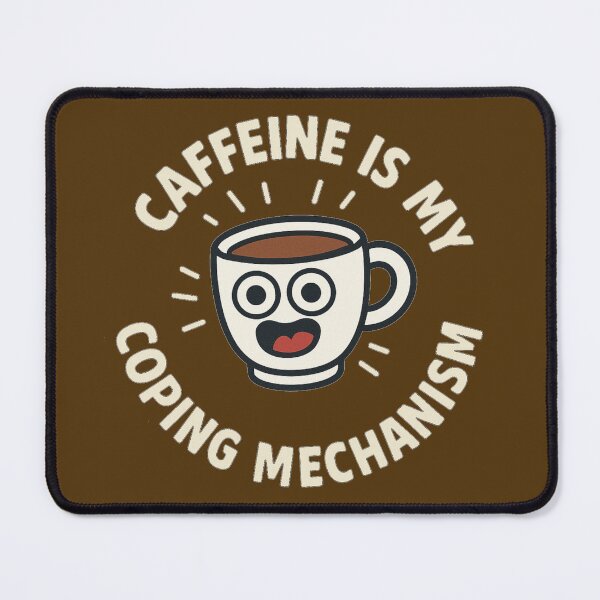 Item preview, Caffeine is my coping mechanism  designed and sold by Lilac-kisses.
