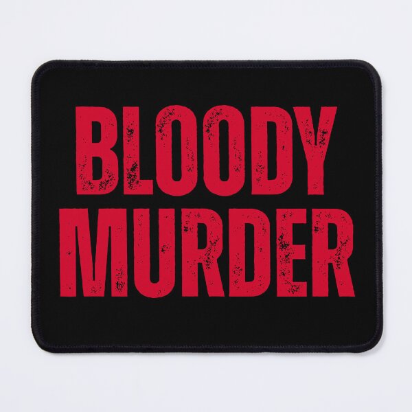 Item preview, Bloody Murder designed and sold by UNK-Fatigues.