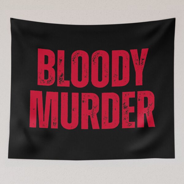 Item preview, Bloody Murder designed and sold by UNK-Fatigues.