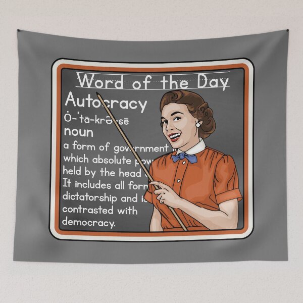 Item preview, Word of the Day - Autocracy designed and sold by Unhinged Heather.