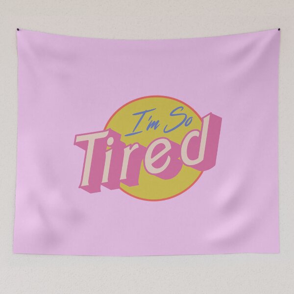 Item preview, I'm so tired designed and sold by remerasnerdas.