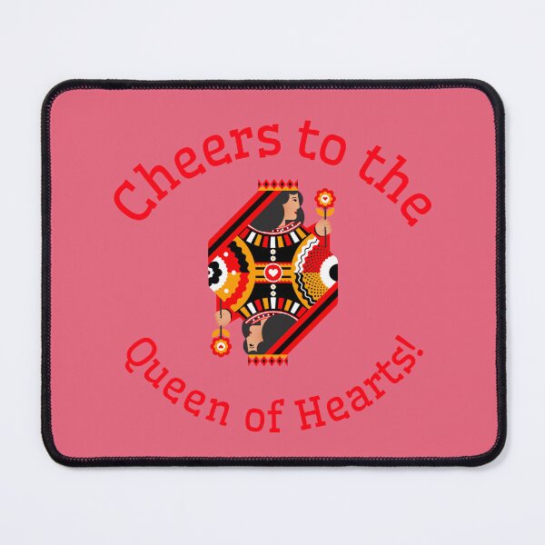 Item preview, Cheers to the Queen of hearts. designed and sold by Snarkers Promotions .