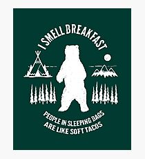 People In Sleeping Bags Are Like Soft Tacos. Funny Camper Gifts. Photographic Print