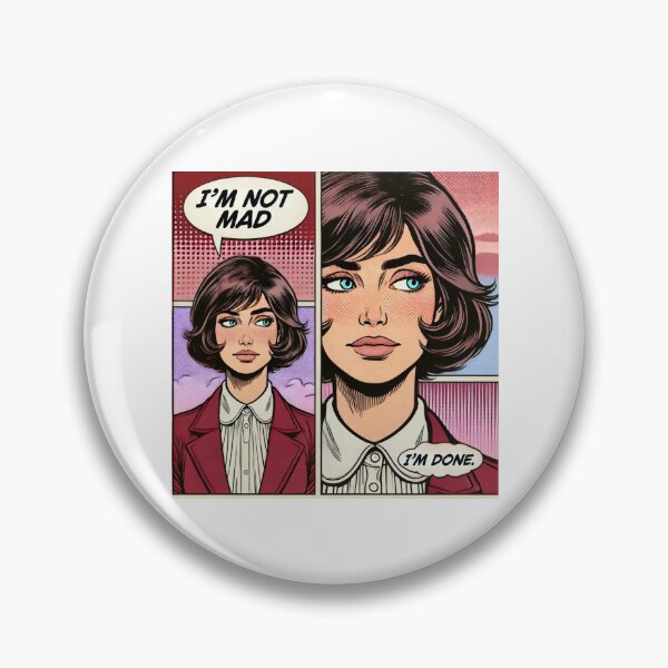 Item preview, Not Mad, Just Done - Comic Style Statement designed and sold by callmegizy.