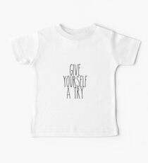 Give yourself a try 4 Baby Tee
