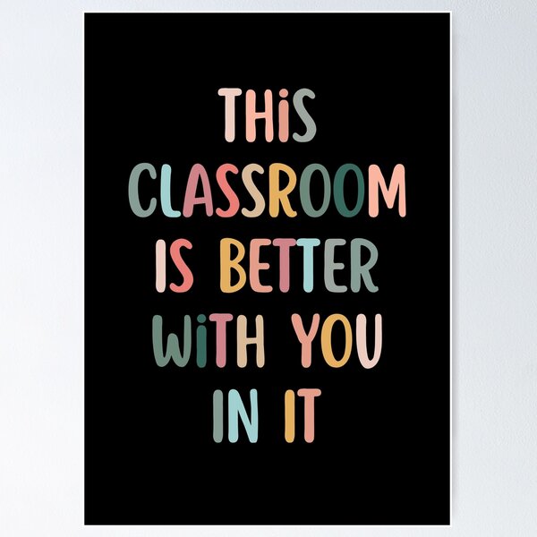 Item preview, This Classroom Is Better With You In It designed and sold by SamStoreo X.
