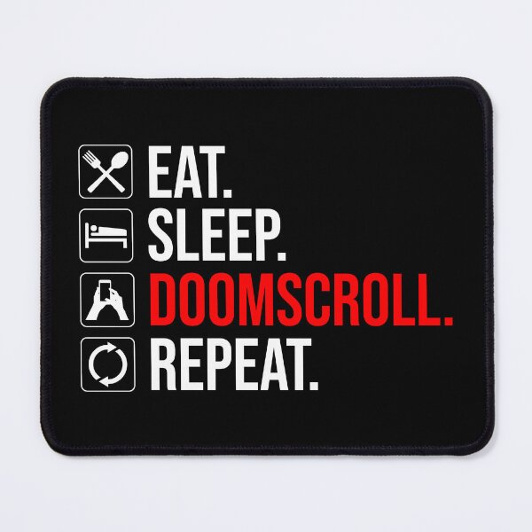 Item preview, Eat. Sleep. Doomscroll. Repeat designed and sold by Cat Lady Designs.