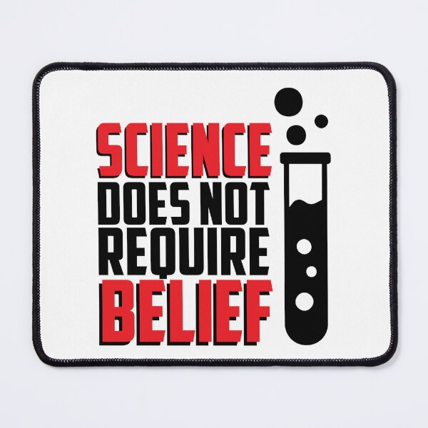 Item preview, Science Does Not Require Belief designed and sold by TheCalebKing.
