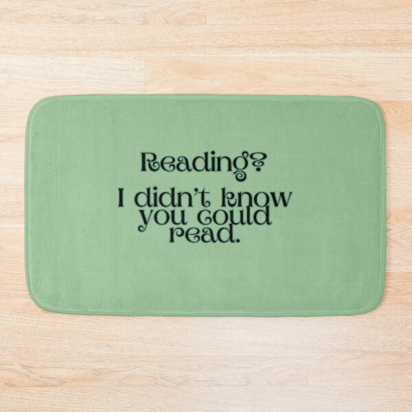 Item preview, I didn't know you could read - DraCo Mal Foy designed and sold by baranskini.