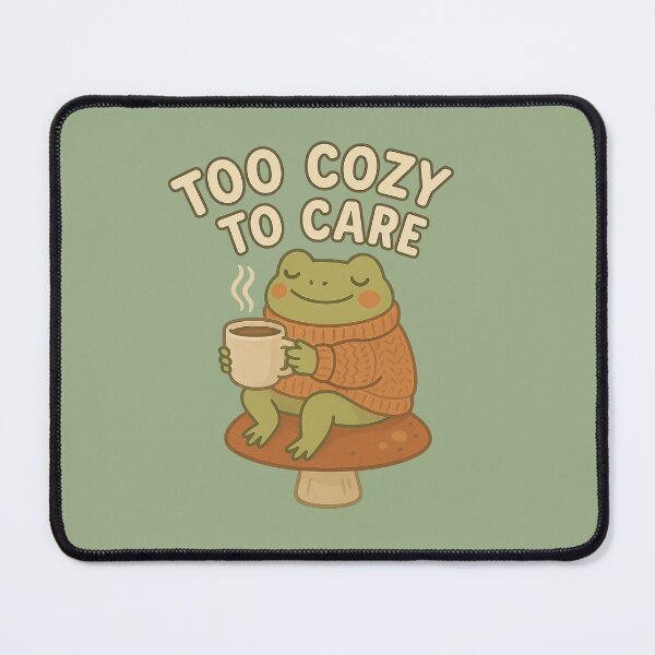 Item preview, Too cozy to care designed and sold by Athelwolf.