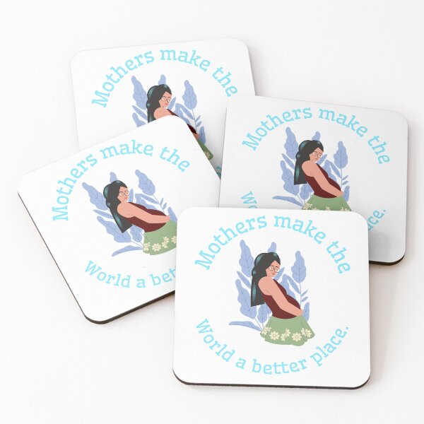 Item preview, Mothers make the world a better place. designed and sold by Snarkers Promotions .